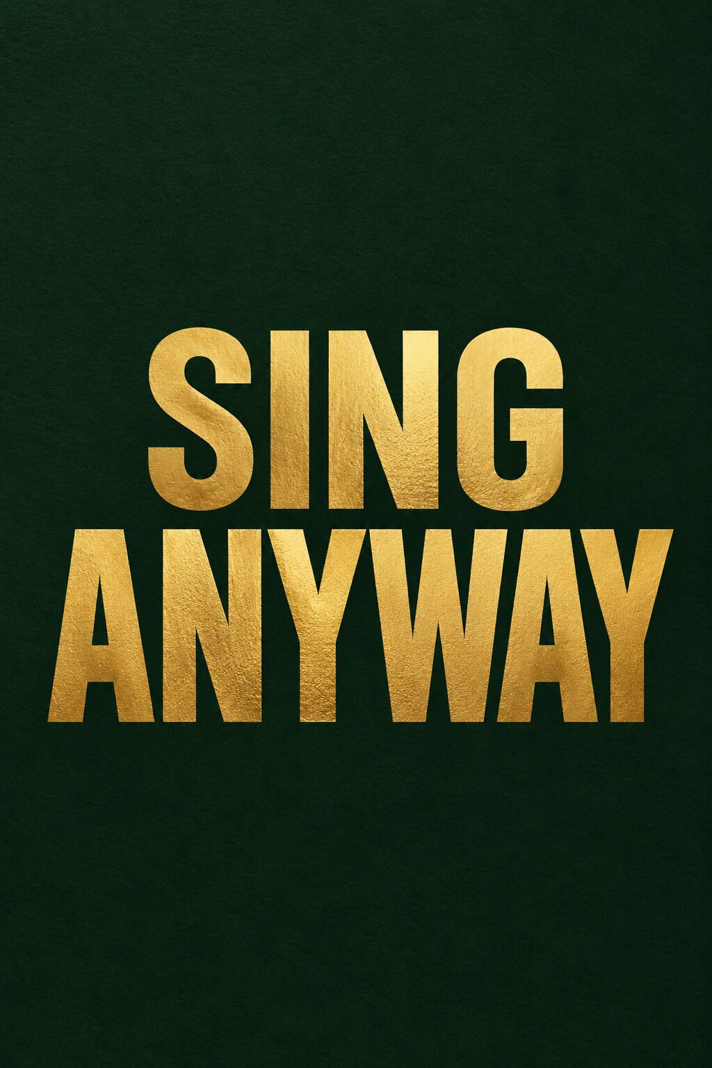 The cover of Sing Anyway, the book for singers facing stage anxiety